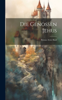 Die Genossen Jehus: Roman. Erster Band