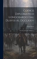 Codice Diplomatico Longobardo Dal Dlxviii Al Dcclxxiv