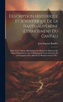 Description Historique Et Scientifique De La Haute-auvergne (département Du Cantal)