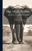 Story of the Zulu Campaign