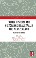 Family History and Historians in Australia and New Zealand