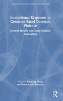 International Responses to Gendered-Based Domestic Violence