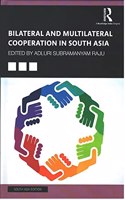 Bilateral and Multilateral Cooperation in South Asia