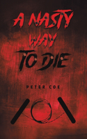 Nasty Way To Die