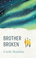 Brother Broken