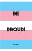 Be Proud! A Journal