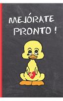Mejórate Pronto!: CUADERNO 6" X 9" 120 Pgs. REGALO ORIGINAL DE ÁNIMO Y CARIÑO. DIARIO, CUADERNO DE NOTAS O AGENDA. NIÑOS O ADULTOS.