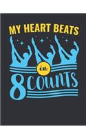 My Heart Beats In 8 Counts: Synchronized Swimming Notebook, Blank Paperback Composition Book, 150 pages, college ruled