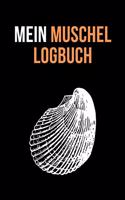 Mein Muschel Logbuch: 6"x9" (a5) / Muschel Sammler Logbuch / Dokumentiere deine gefundenen Muscheln / detaillierte Ausfülloptionen!