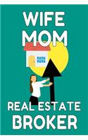 Wife Mom Real Estate Broker