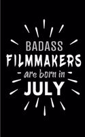 Badass Filmmakers Are Born In July