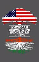 American Grown With Hungarian Roots: 6x9 Journal Gift For Hungarian Roots From Hungary