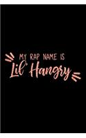 My Rap Name Is Lil' Hangry