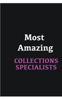 Most Amazing Collections Specialists