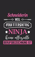 Schneiderin Weil Multitasking Ninja Keine Berufsbezeichnung Ist