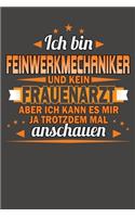 Ich Bin Feinwerkmechaniker Und Kein Frauenarzt Aber Ich Kann Es Mir Ja Trotzdem Mal Anschauen: Praktischer Wochenkalender für ein ganzes Jahr - ohne festes Datum