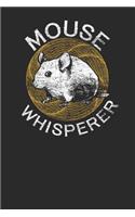 Mouse Whisperer