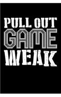 Pull Out Game Weak: Blank Lined Journal