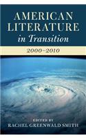 American Literature in Transition, 2000-2010