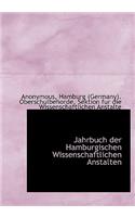 Jahrbuch Der Hamburgischen Wissenschaftlichen Anstalten: (English)