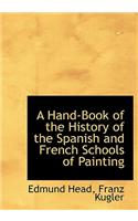 A Hand-Book of the History of the Spanish and French Schools of Painting