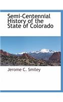 Semi-Centennial History of the State of Colorado