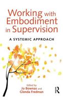 Working with Embodiment in Supervision