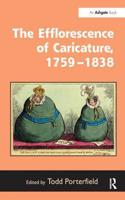 Efflorescence of Caricature, 1759 1838