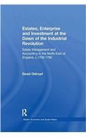 Estates, Enterprise and Investment at the Dawn of the Industrial Revolution