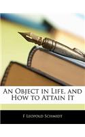 An Object in Life, and How to Attain It