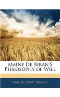 Maine de Biran's Philosophy of Will: (English)