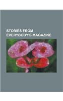 Stories from Everybody's Magazine: (English)