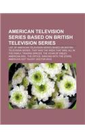 American Television Series Based on British Television Series