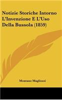 Notizie Storiche Intorno L'Invenzione E L'Uso Della Bussola (1859)