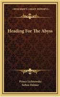 Heading for the Abyss
