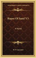 Ropes of Sand V3