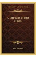 A Tarpaulin Muster (1920) a Tarpaulin Muster (1920)