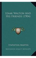 Izaak Walton and His Friends (1904)