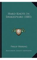 Hard Knots in Shakespeare (1885)