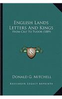 English Lands Letters And Kings