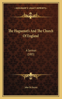 Huguenot's And The Church Of England