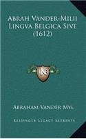 Abrah Vander-Milii Lingva Belgica Sive (1612)
