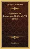 Supplement Au Dictionnaire De Chymie V5 (1789)