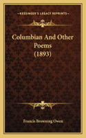 Columbian And Other Poems (1893)