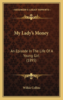 My Lady's Money