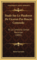 Etude Sur Le Plaidoyer De Ciceron Pro Roscio Comoedo