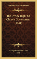 The Divine Right Of Church Government (1844): (English)
