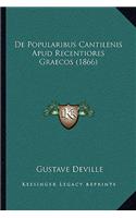 De Popularibus Cantilenis Apud Recentiores Graecos (1866)
