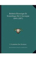 Bulletin Historique Et Scientifique De L'Auvergne 1899 (1897)