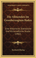 Die Allmenden Im Grossherzogtum Baden
